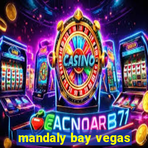 mandaly bay vegas